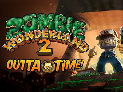 Zombie Wonderland 2: Outta Time!