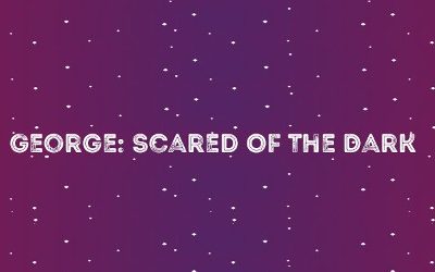 George: Scared of the Dark — Reluctant Ghost