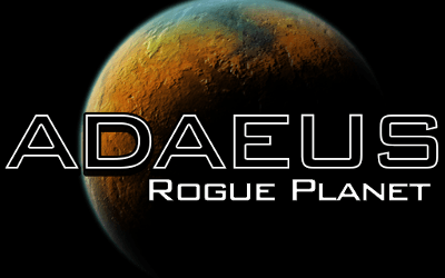 Adaeus: Rogue Planet — Tread Carefully
