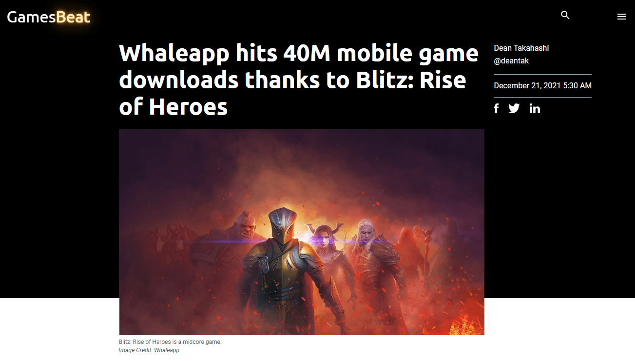 Whaleapp and Blitz: Rise of Heroes were featured by Dean Takahashi on GamesBeat